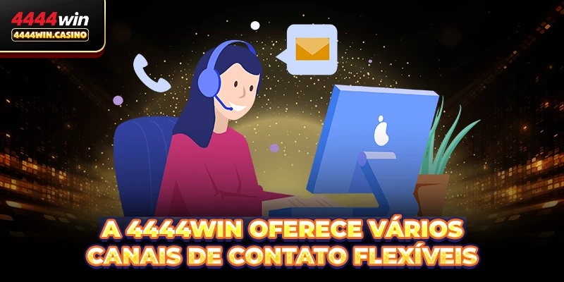 4444WIN Casino Brasil - A Melhor Casa De Apostas De 2026 18 A 4444WIN oferece vários canais de contato flexíveis