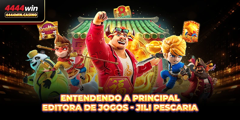 Entendendo a principal editora de jogos - JILI Pescaria