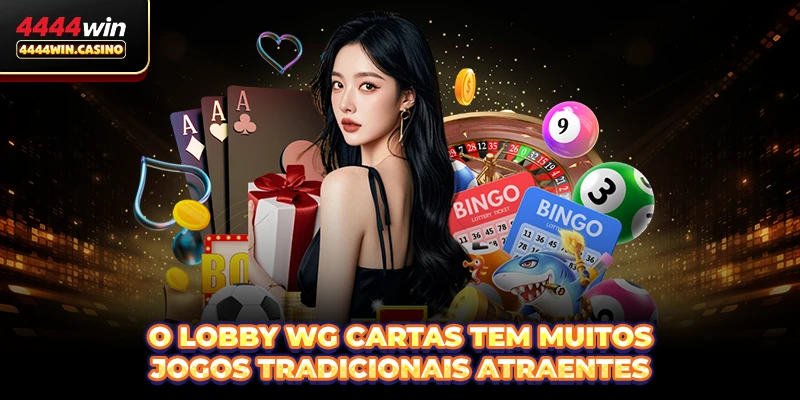 O lobby WG Cartas tem muitos jogos tradicionais atraentes