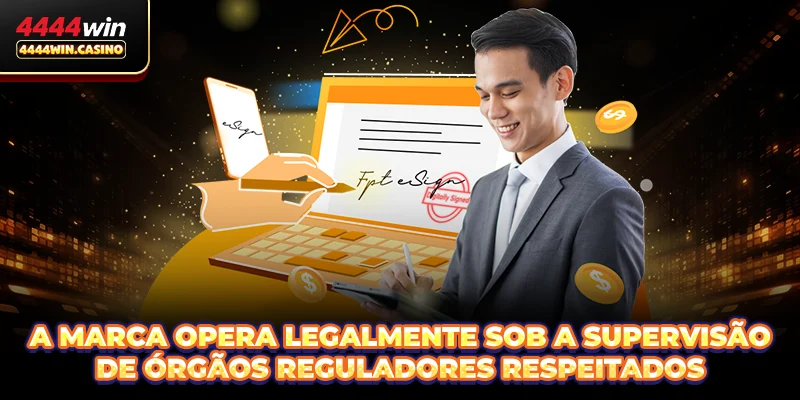 A marca opera legalmente sob a supervisão de órgãos reguladores respeitados