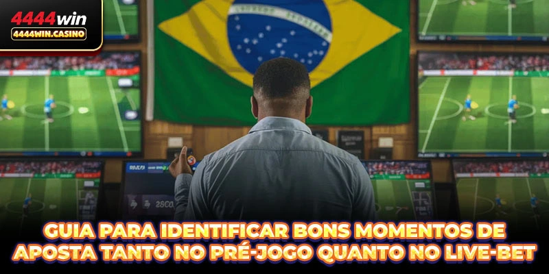 Guia para identificar bons momentos de aposta tanto no pré-jogo quanto no live-bet