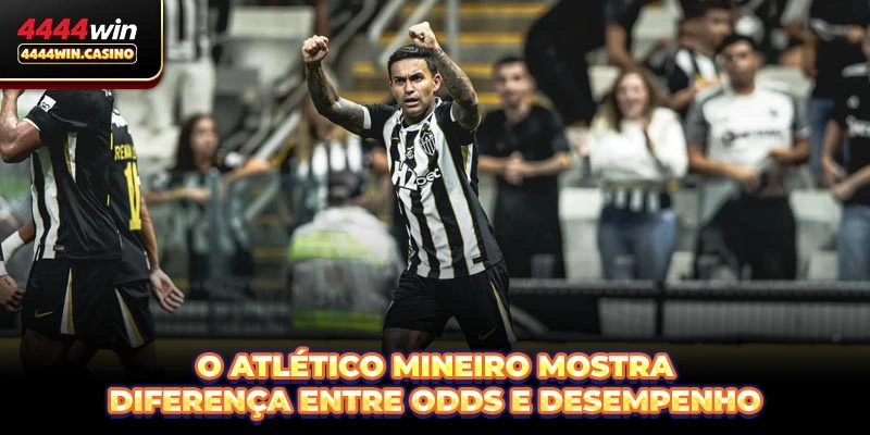 O Atlético Mineiro mostra diferença entre odds e desempenho