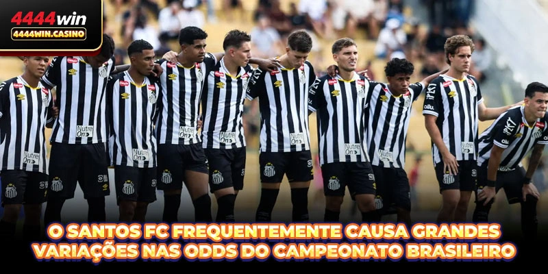 O Santos FC frequentemente causa grandes variações nas odds do campeonato brasileiro